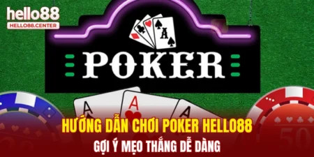 Hướng dẫn chơi Poker