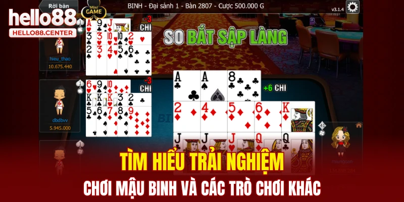 Tìm hiểu trải nghiệm chơi Mậu Binh và các trò chơi khác
